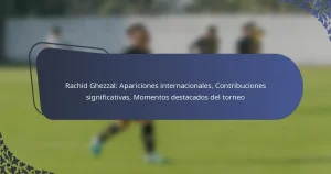 Rachid Ghezzal: Apariciones internacionales, Contribuciones significativas, Momentos destacados del torneo